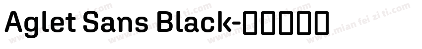 Aglet Sans Black字体转换
